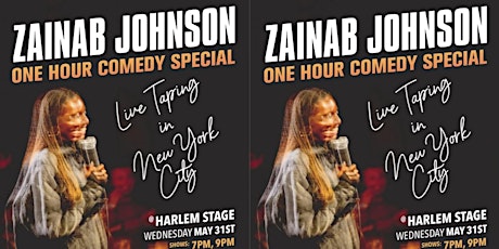 ZAINAB JOHNSON: ONE HOUR COMEDY SPECIAL LIVE TAPING [7PM SHOW]