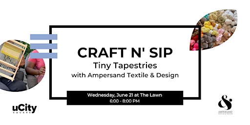 Craft N' Sip: Tiny Tapestries Workshop