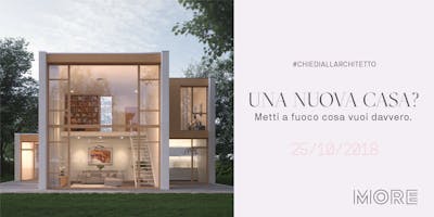 More | UNA NUOVA CASA? Metti a fuoco cosa vuoi davvero. More | UNA NUOVA CASA? Metti a fuoco cosa vuoi davvero.