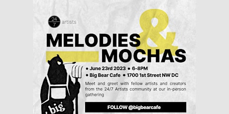 24/7 artists presents: Melodies and Mocha - DMV edition