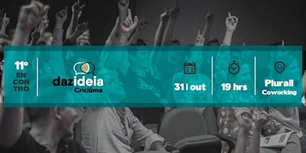 11º Encontro Dazideia Criciúma
