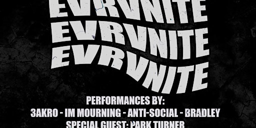 EVRVNITE - LIVE FROM O'BRIENS WITH 3AKRO, IM MOURNING, PARK TURNER & MORE!