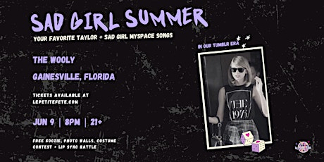 Sad Girl Summer: Your Favorite Taylor & Sad Girl Songs in Gainesville