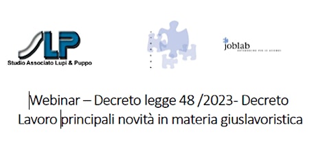 Immagine principale di Webinar - Decreto legge 48 /2023 - Decreto Lavoro principali novità 