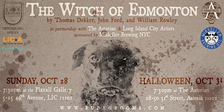 "The Witch of Edmonton" HALLOWEEN Performance (Costumes Encouraged)