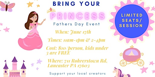 Bring Your Princess/Fathers Day Event