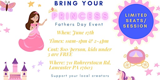 Bring Your Princess/Fathers Day Event
