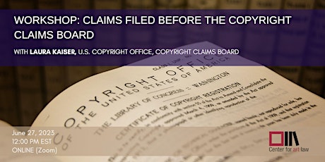Workshop: Claims filed before the Copyright Claims Board