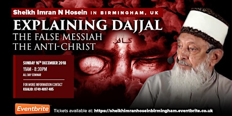 Explaining Dajjal The False Messiah - A Whole Day Seminar In Birmingham
