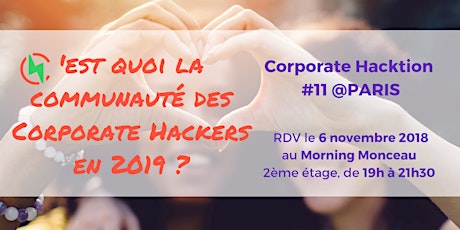 Image principale de C'est quoi la communauté des corporate hackers en 2019 ? | Corporate Hacktion #11 @paris