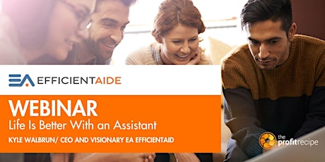 Life is Better with an Assistant - Webinar