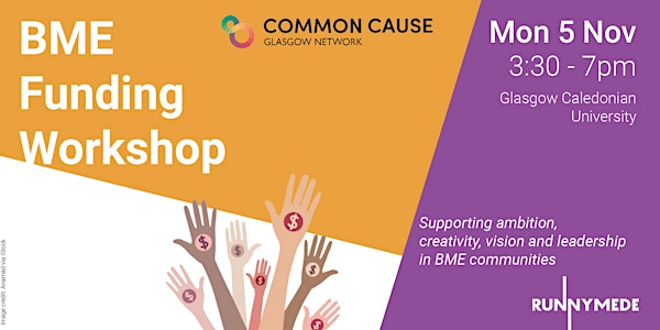 BME Funding Workshop - Common Cause Networks GLASGOW
