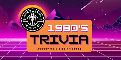 80s Music & Movie Trivia at Byway Brewing Co.