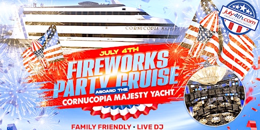 Imagem principal do evento July4th.com Presents: Fireworks Party Cruise Aboard the Cornucopia Majesty