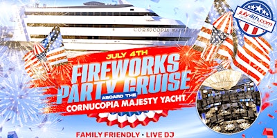 Immagine principale di July4th.com Presents: Fireworks Party Cruise Aboard the Cornucopia Majesty 