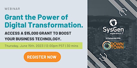 Grant the Power of Digital Transformation.