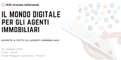 Il Mondo Digitale per gli Agenti Immobiliari Il Mondo Digitale per gli Agenti Immobiliari