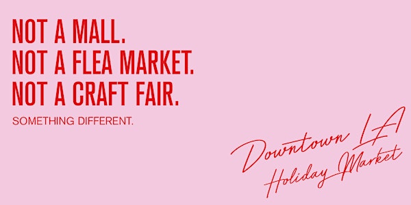Unique Markets Holiday PopUp, Downtown LA