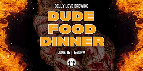 Belly Love Dude Dinner