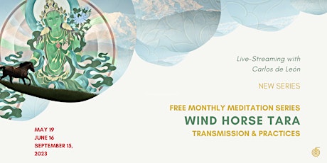 Free Monthly Meditation Series: Wind Horse Tara Transmission & Practices
