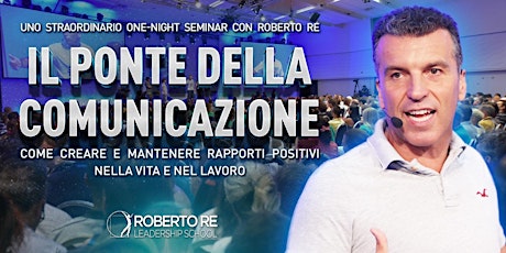 Immagine principale di IL PONTE DELLA COMUNICAZIONE - Roberto Re "live" a Brescia - SI REPLICA! 