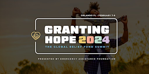 Granting Hope 2024: The Global Relief Fund Summit  primärbild