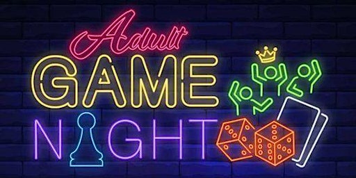 Imagen principal de SOUL presents ADULT GAMES NIGHT PT II...