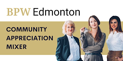 Imagen principal de BPW Edmonton Presents | Meet the Members
