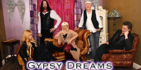 GYPSY DREAMS, THE PREMIERE FLEETWOOD MAC TRIBUTE, LIVE IN PASO!