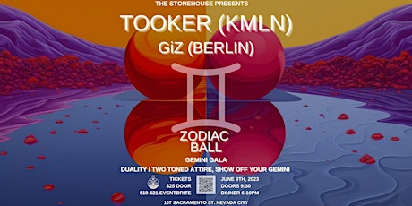 TSH presents: ZODIAC BALL | GEMINI  GALA w/ TOOKER & GiZ