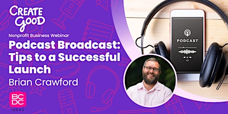 Podcast Broadcast: Tips to a Successful Launch