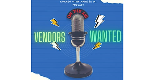 Vendors/Small Businesses Needed For Podcast Show primary image