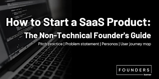 Vancouver - How to Start a SaaS Product: The Non-Technical Founder's Guide primary image