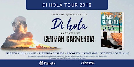 Di hola Tour 2018 - German Garmendia firma ejemplares en Argentina