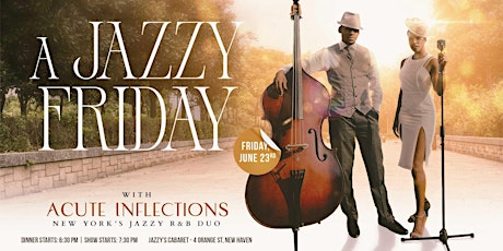 Jazzy's Cabaret Presents Acute Inflections “A Jazzy Friday”