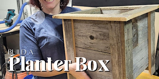 Build a Cedar Planter - Woodworking Class primary image