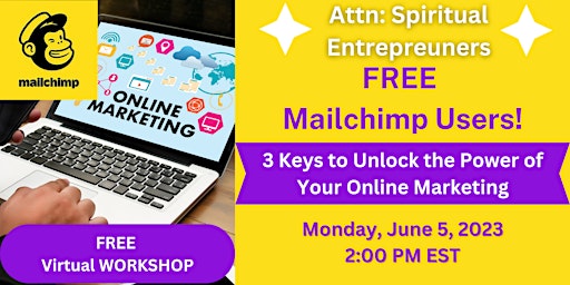 FREE Malichimp Users: 3 Keys to Unlock the Power of Your Online Marketing primary image