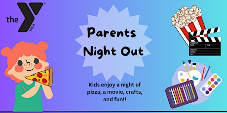 Parents Night Out - Holiday Specials
