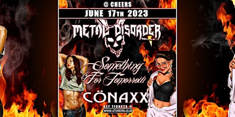 Metal Disorder / Something For Tomorrow / Conaxx Original Night @ Cheers