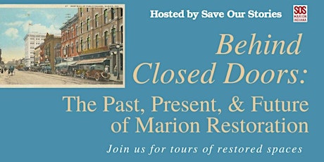 Behind Closed Doors: The Past, Present, & Future of Marion Restoration