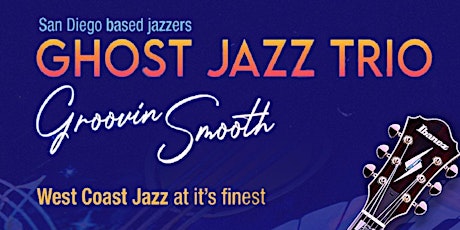 Three Time Nominees Best Jazz Album Of The Year Ghost Jazz Trio 06/30/23