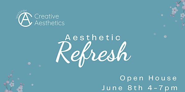 Whitefish Creative Aesthetics Summer Refresh Open House Giveaway