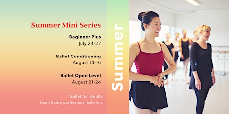 Ballet Adult Beginner Plus Summer Workshop