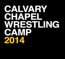 Calvary Chapel Wrestling Camps - Summer 2014 primary image