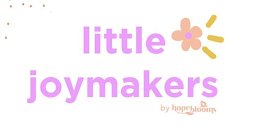 handmade by Hope Blooms: Little Joymakers Class (ages 5-8)