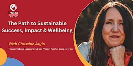 The Path to Sustainable Success, Impact & Wellbeing