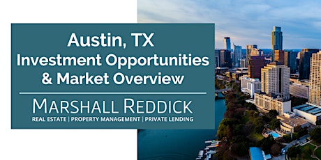 ONLINE EVENT: Austin, TX Investment Opportunities & Market Overview