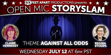 "Against All Odds" Open Mic StorySlam July 12th
