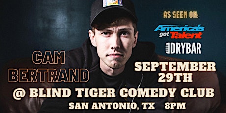 Cam Bertrand Live At Blind Tiger Comedy Club San Antonio Texas !