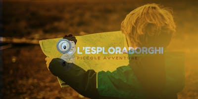 L'ESPLORABORGHI - Piccole Avventure per Bambini in Città L'ESPLORABORGHI - Piccole Avventure per Bambini in Città